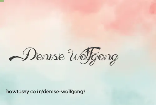 Denise Wolfgong