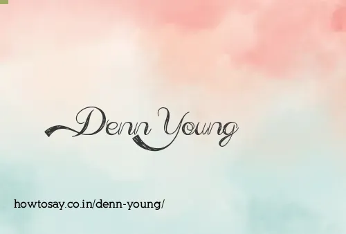 Denn Young