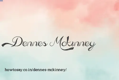 Dennes Mckinney