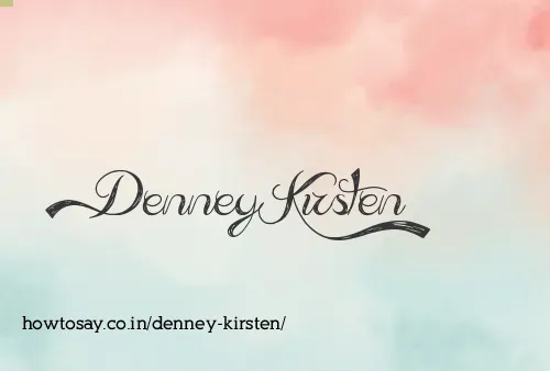 Denney Kirsten