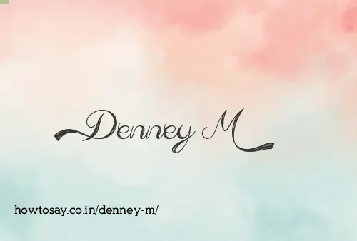 Denney M