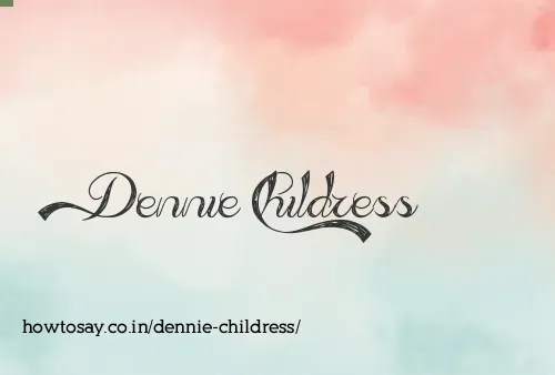 Dennie Childress