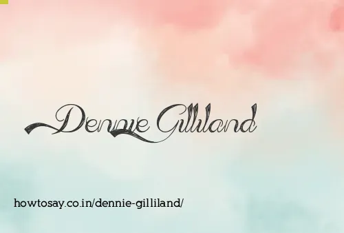 Dennie Gilliland