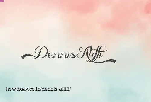 Dennis Aliffi