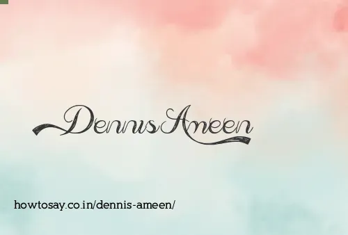 Dennis Ameen