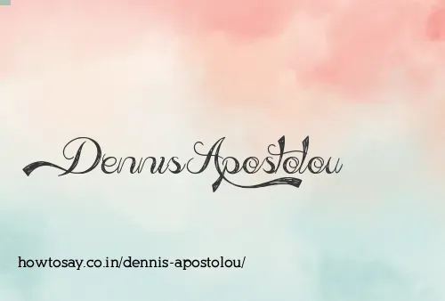 Dennis Apostolou