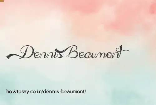 Dennis Beaumont