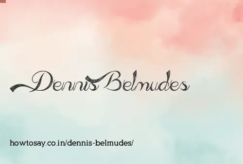 Dennis Belmudes
