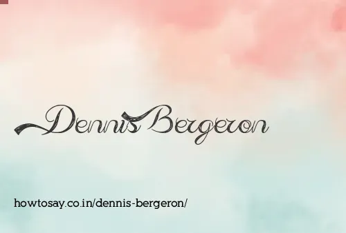 Dennis Bergeron