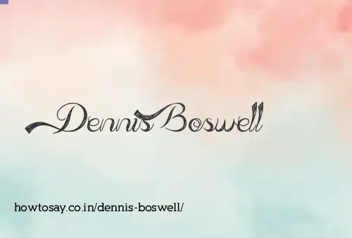 Dennis Boswell