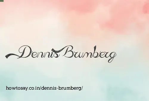 Dennis Brumberg