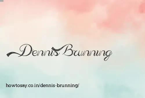 Dennis Brunning