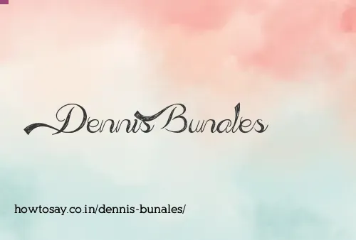 Dennis Bunales