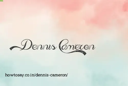 Dennis Cameron
