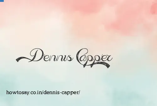 Dennis Capper