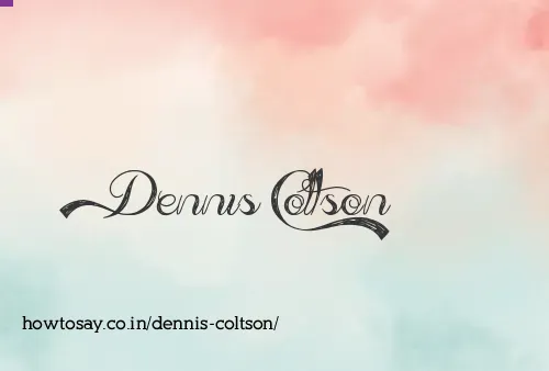 Dennis Coltson