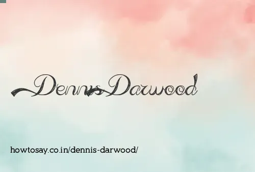 Dennis Darwood