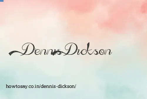 Dennis Dickson