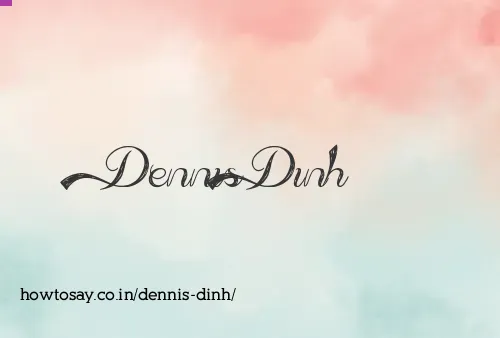 Dennis Dinh