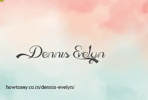 Dennis Evelyn