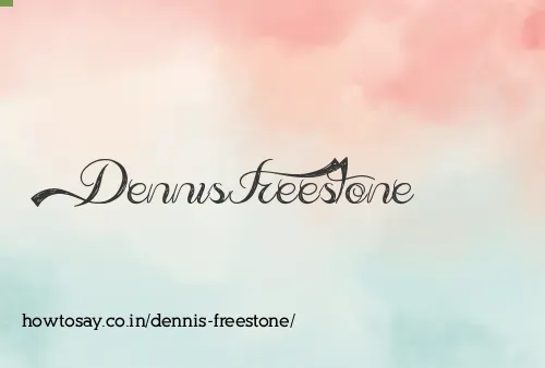 Dennis Freestone