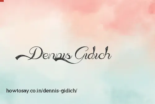 Dennis Gidich