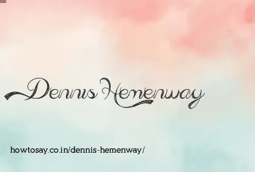 Dennis Hemenway