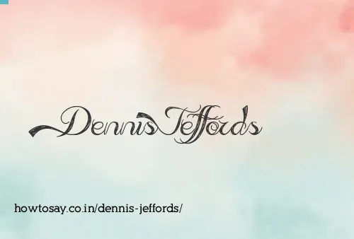 Dennis Jeffords