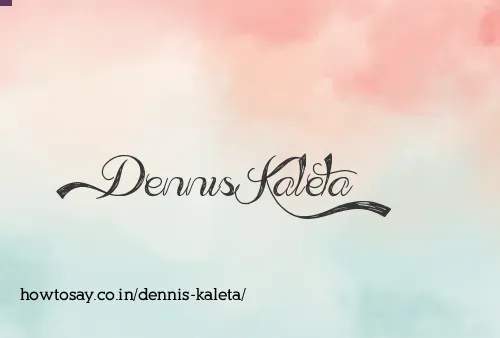 Dennis Kaleta