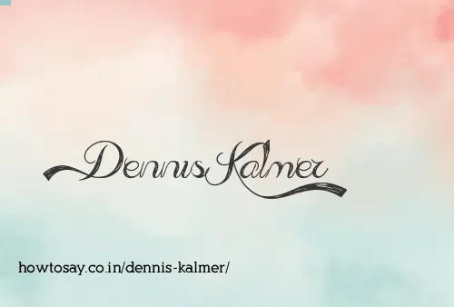 Dennis Kalmer