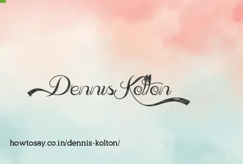 Dennis Kolton