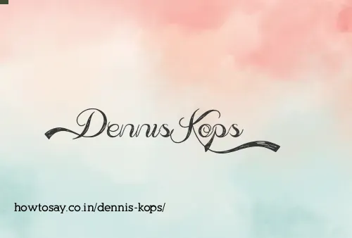 Dennis Kops