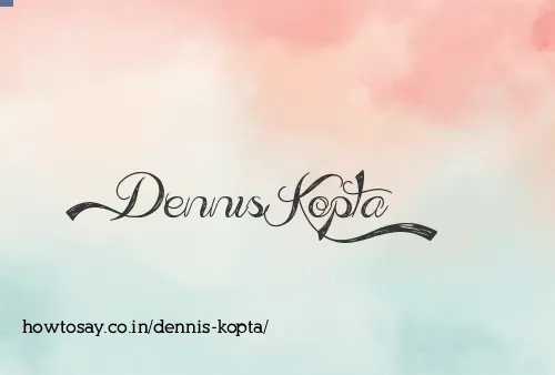 Dennis Kopta