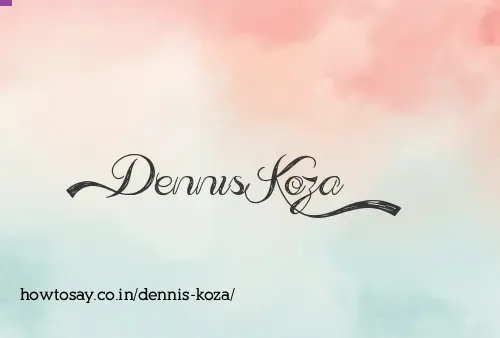 Dennis Koza