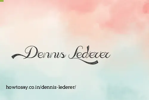 Dennis Lederer