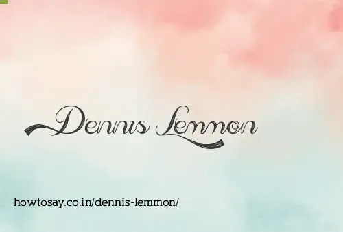 Dennis Lemmon