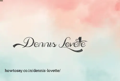 Dennis Lovette