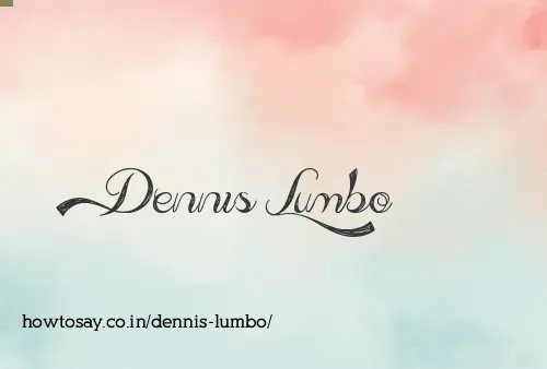 Dennis Lumbo