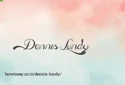 Dennis Lundy