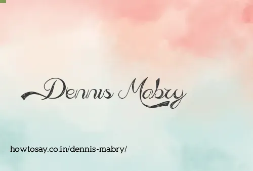 Dennis Mabry