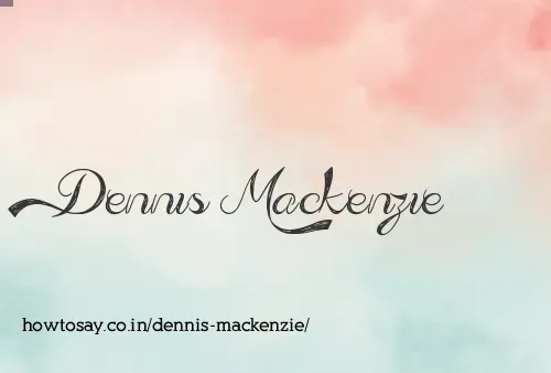 Dennis Mackenzie