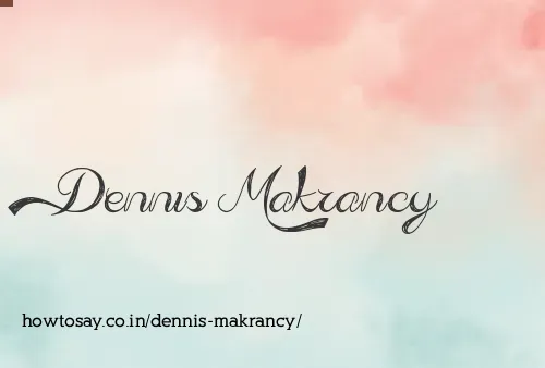 Dennis Makrancy