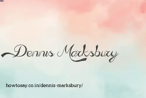 Dennis Marksbury