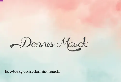 Dennis Mauck