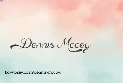 Dennis Mccoy