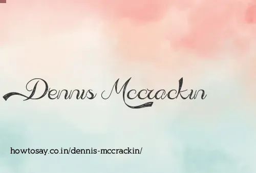 Dennis Mccrackin