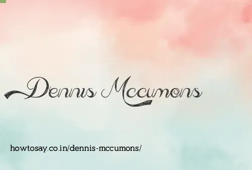 Dennis Mccumons