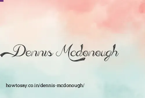 Dennis Mcdonough