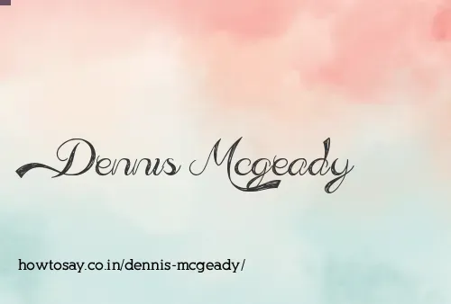 Dennis Mcgeady