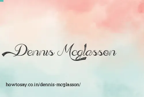 Dennis Mcglasson